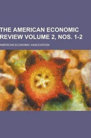 Cover of The American Economic Review Volume 2, Nos. 1-2