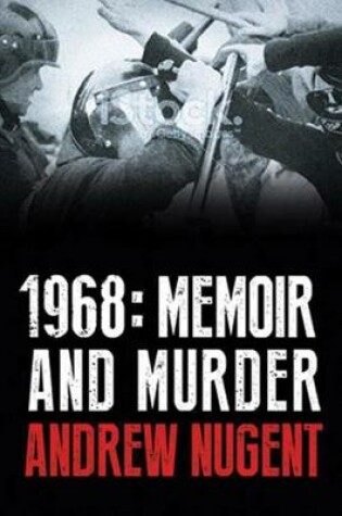 Cover of 1968: Memoir and Murder