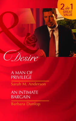 Book cover for A Man of Privilege/An Intimate Bargain