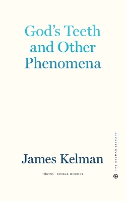 Book cover for God's Teeth And Other Phenomena