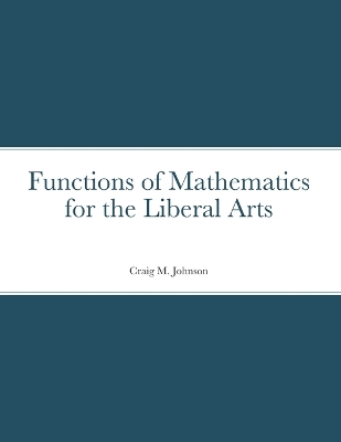 Book cover for Functions of Mathematics for the Liberal Arts