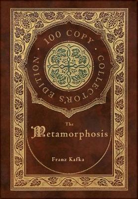 Book cover for The Metamorphosis (100 Copy Collector's Edition)