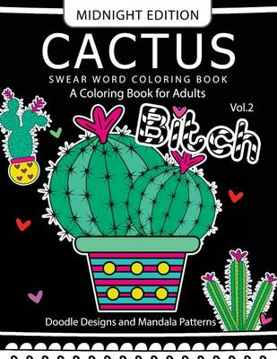 Book cover for CACTUS Swear Word Coloring Book Midnight Edition Vol.2