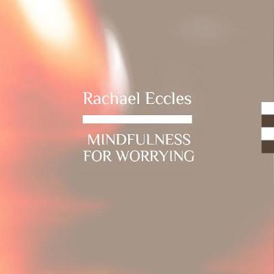 Book cover for Mindfulness for Worrying, Stop Worry and Anxious Thoughts with Mindfulness, Meditation