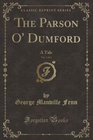Cover of The Parson O' Dumford, Vol. 3 of 3