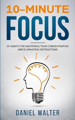 Book cover for 10-Minute Focus