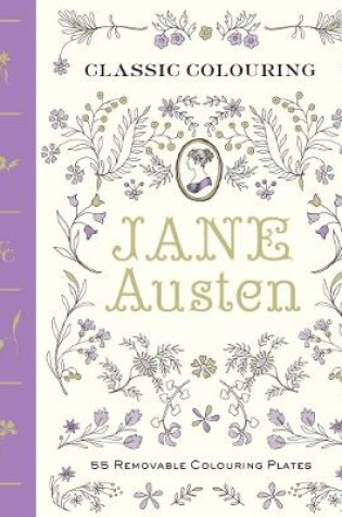 Cover of Classic Colouring: Jane Austen (Adult Colouring Book) [UK Edition]