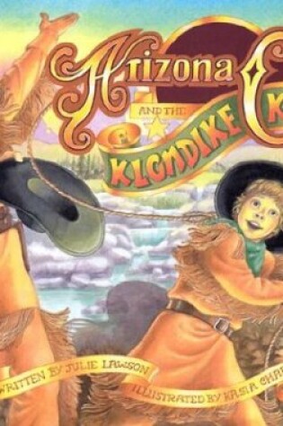 Cover of Arizona Charlie and the Klondike Kid