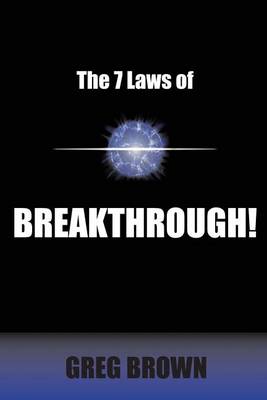 Book cover for The 7 Laws of Breakthrough
