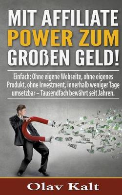 Book cover for Mit Affiliate-Power zum grossen Geld!