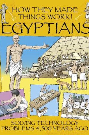 Cover of How They Made Things Work: Egyptians