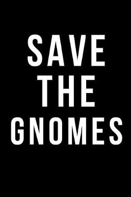 Book cover for Save the Gnomes