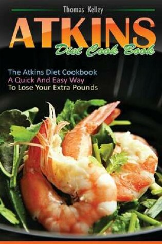 Cover of Atkins Diet Cook Book