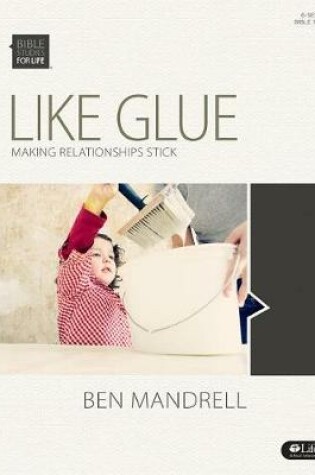 Cover of Like Glue Bible Study Book