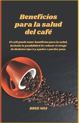 Book cover for Beneficios para la salud del caf�