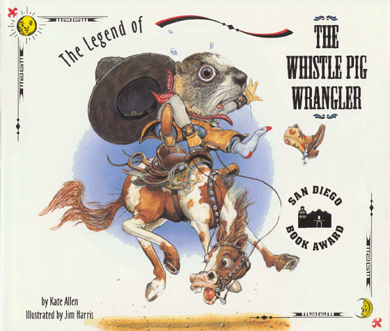 Book cover for The Legend of the Whistle Pig Wrangler