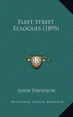 Book cover for Fleet Street Eclogues (1895)