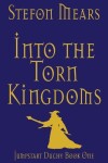 Book cover for Into the Torn Kingdoms