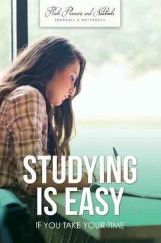 Cover of Studying Is Easy If You Take Your Time