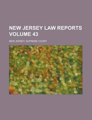 Book cover for New Jersey Law Reports Volume 43