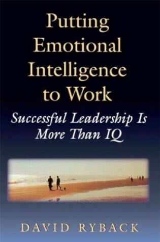 Cover of Putting Emotional Intelligence To Work