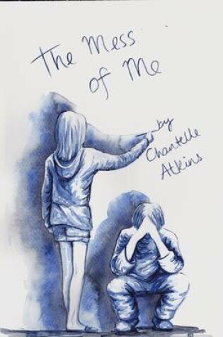 Cover of The Mess of Me