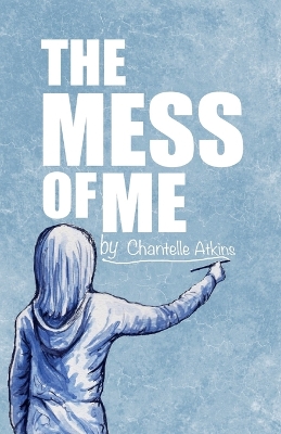 Cover of The Mess Of Me