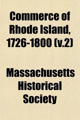 Book cover for Commerce of Rhode Island, 1726-1800 (V.2)