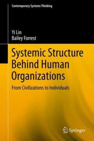 Cover of Systemic Structure Behind Human Organizations