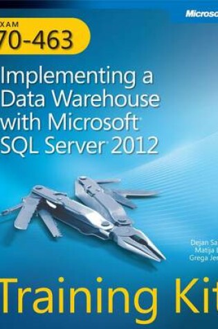 Cover of Training Kit (Exam 70-463): Implementing a Data Warehouse with Microsoft SQL Server 2012