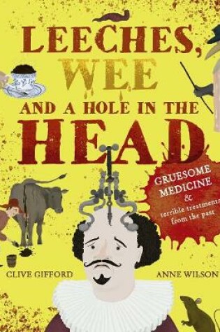 Cover of Leeches, Wee and a Hole in the Head