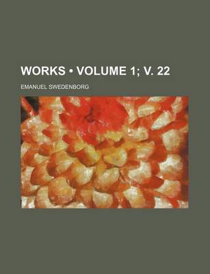 Book cover for Works (Volume 1; V. 22)