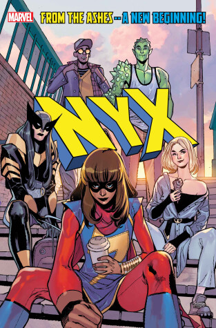 Book cover for NYX VOL. 1: WHAT COMES NEXT WILL BE MARVELOUS