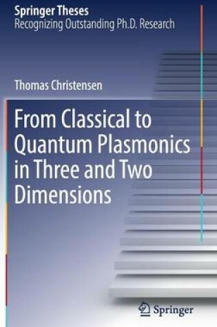 Cover of From Classical to Quantum Plasmonics in Three and Two Dimensions