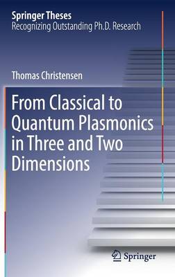 Cover of From Classical to Quantum Plasmonics in Three and Two Dimensions