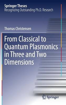 Book cover for From Classical to Quantum Plasmonics in Three and Two Dimensions