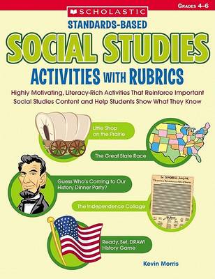 Book cover for Standards-Based Social Studies Activities with Rubrics, Grades 4-6