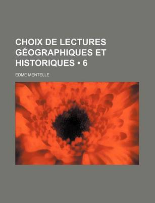 Book cover for Choix de Lectures Geographiques Et Historiques (6)