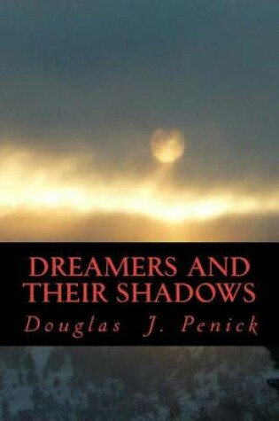 Cover of Dreamers and Their Shadows