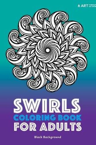 Cover of Swirls Coloring Book For Adults