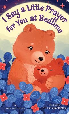 Book cover for I Say a Little Prayer for You at Bedtime