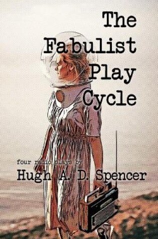 Cover of The Fabulist Play Cycle