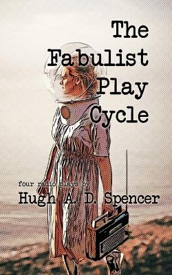 Book cover for The Fabulist Play Cycle