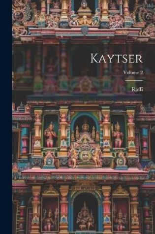 Cover of Kaytser; Volume 2