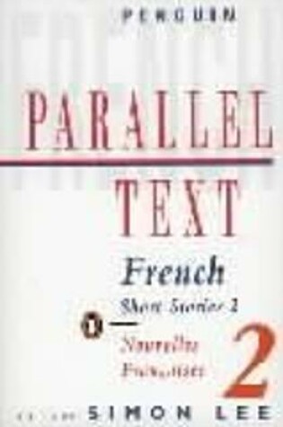 Cover of Parallel Text: French Short Stories