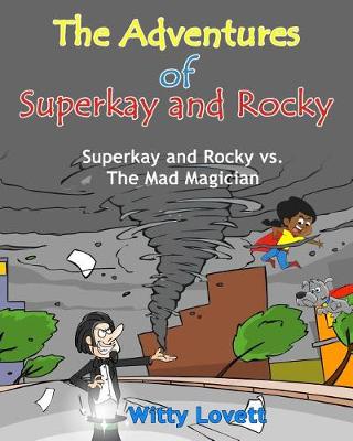 Book cover for The Adventures of Superkay and Rocky