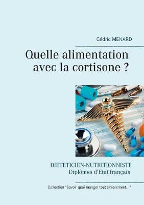 Book cover for Quelle alimentation avec la cortisone ?