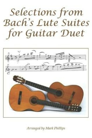 Cover of Selections from Bach's Lute Suites for Guitar Duet