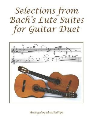 Book cover for Selections from Bach's Lute Suites for Guitar Duet