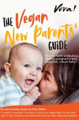 Cover of Viva! The Vegan New Parents' Guide